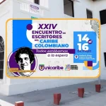 ¡Hoy arranca la fiesta de las letras! XXIV Encuentro de Escritores del Caribe Colombiano: Unicaribe rinde tributo a Álvaro Cepeda Samudio