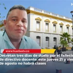 Decretan tres días de duelo por el fallecimiento de directivo docente: este jueves 21 y viernes 22 de agosto no habrá clases